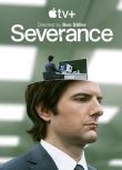 2022美劇【人生切割術/遣散費/離職 Severance】【亞當·斯科特】【英語中字】3碟