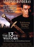 1999美國電影 第十三個勇士/終極奇兵/The 13th Warrior/殺戰風雲 英語中字 盒裝1碟